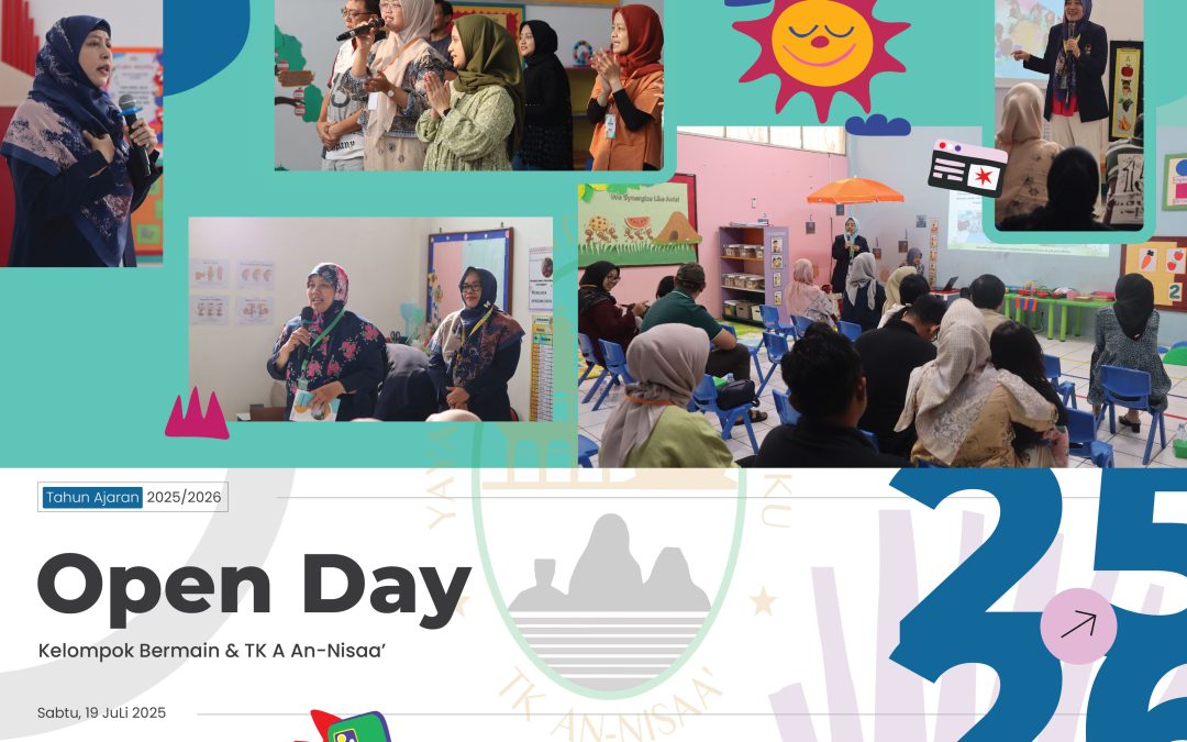 Open Day Kelompok Bermain & TK A An-Nisaa’